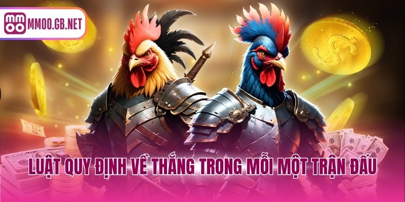 Luật quy định về thắng trong mỗi một trận đấu
